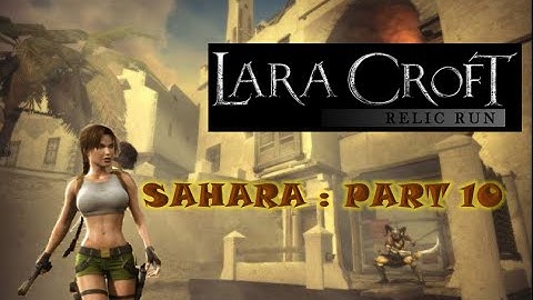 LARA CROFT RELIC RUN - PLAYTHROUGH 10 (New INTRO)