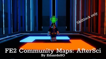 FE2 Community Maps: AfterSci (Shiftlock only)