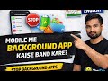 Mobile Me Background App Kaise Band Kare? | How To Stop Background Apps On Android | 2026