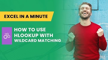HOW TO USE HLOOKUP WITH WILDCARD MATCHING BY EXCEL IN A MINUTE