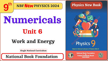 Class 9 work and energy numericals - Unit 6 - National Book Foundation Physics