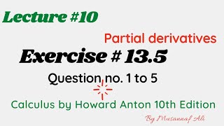 CH #13|partial derivatives||By Howard Anton| Exercise # 13.5 question no.1 to 5