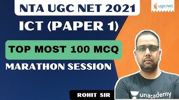 NTA UGC NET 2021 | ICT Marathon by Rohit Choudhary | Top Most 100 MCQs