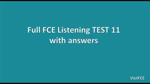 FCE Listening Test 11 with Answers
