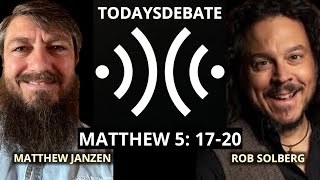 Matthew Janzen v Robert Solberg | Debate on Matt. 5: 17-20
Go to TodaysDebate to continue watching the full debate: https://www.youtube.com/live/_Jd61w_XqDg?si=mh8EZuLG_6iY5LHr
Prompt: Does Matt. 5:17-20 Teach Christians Ought To Obey The Law of Moses?
Date: March 14th, 2026 at 2 PM EST.
Affirmative: Matthew Janzen
Negative: Robert Solberg Matthew Janzen v Robert Solberg | Debate on Matt. 5: 17-20