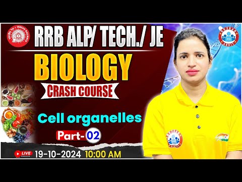 RRB ALP, Technician Science Class | RRB JE Science, Cell Organelles #2 | Biology For Railway Exams