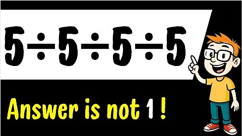 The Trick That Confuses Everyone! 5÷5÷5÷5