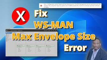 Fix WS-MAN Max Envelope Size Error