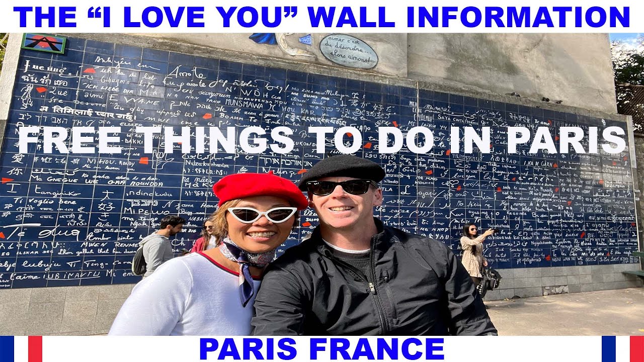 THE 'WALL OF LOVE' OR 'I LOVE YOU WALL' IN PARIS FRANCE - FREE THINGS TO DO IN PARIS