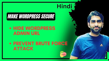 How To Make WordPress Secure - Change Admin URL and Limit Login Attempt - Prevent Brute Force Attack