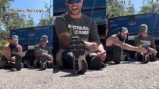 2 Dudes,No Legs. FAQ edition! 😂
