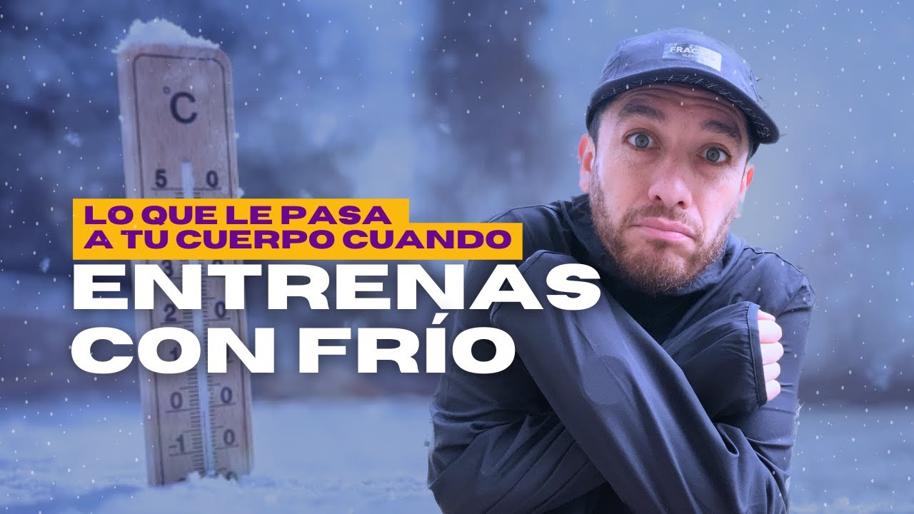 ENTRENAR CON FRÍO 🥶 / Consideraciones desde la fisiología del ejercicio al correr