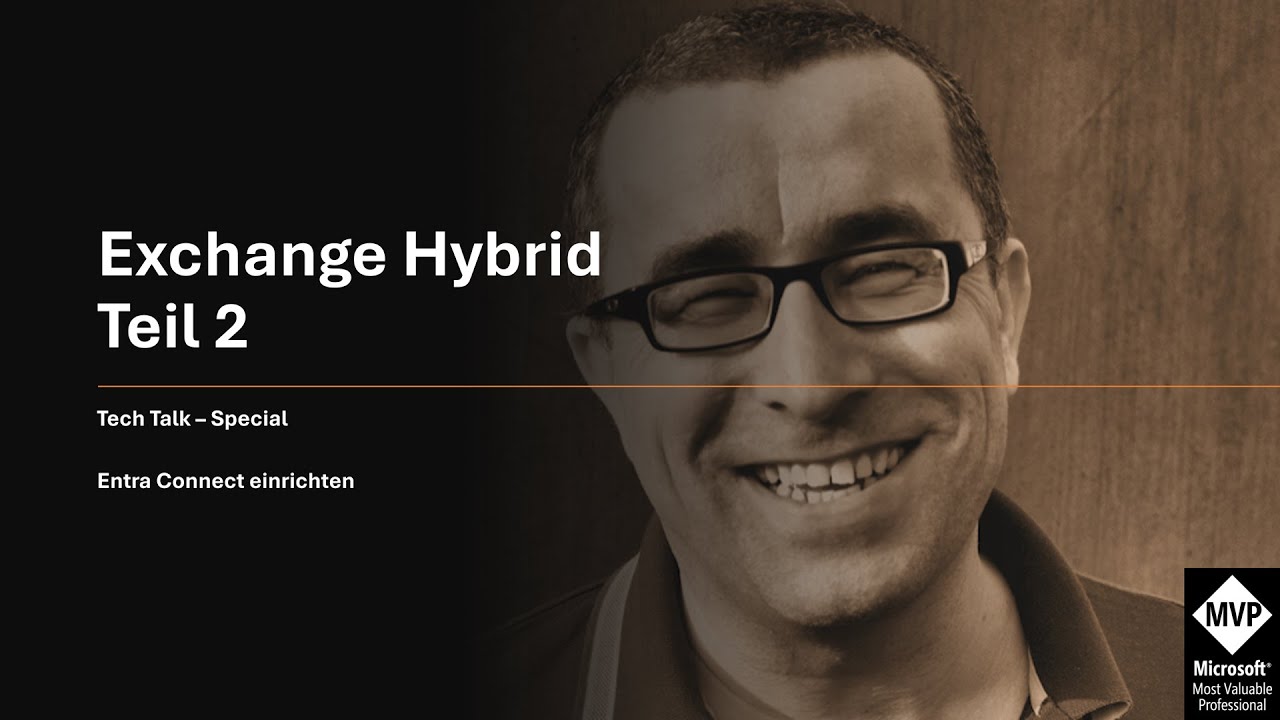 Tech Talk Special - Exchange Hybrid - Teil 2