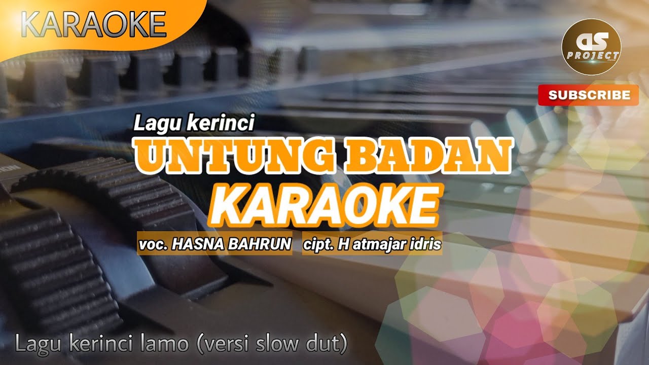 [KARAOKE] UNTUNG BADAN - lagu kerinci lamo (versi slow dut)