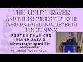 The unity prayer and the promises that our lord dictated to elizabeth kindelmann  fr james blount