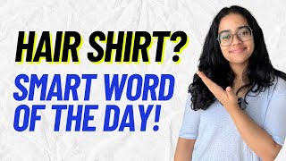 Smart Words To Make You Sound Fluent In English! Hair Shirt - What does it mean? #smartenglish