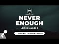 Never Enough Loren Allred Lower Key Piano Karaoke Never Enough Loren Allred Lower Key Piano Karaoke