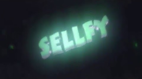 MY SELLFY IS OPEN ! [INTRO NOT BY ME]