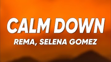 Thumbnail of Rema, Selena Gomez - Calm Down (Lyrics)