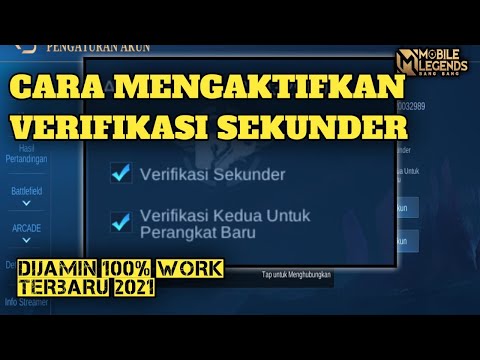 CARA VERIFIKASI SEKUNDER MOBILE LEGEND TERBARU 2021