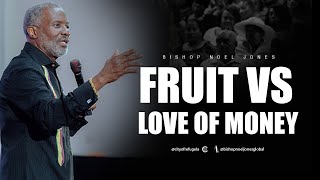Bishop Noel Jones - FRUIT VS LOVE OF MONEY - JuLY 6, 2025