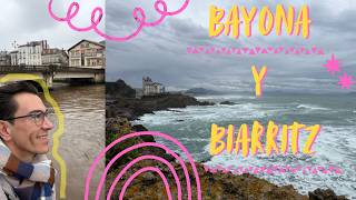 Vámonos a Bayona & Biarritz (País Vasco Francés)