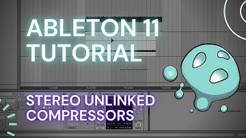 Ableton Live 11 Tutorial - Stereo Unlinked Compressors | Hello Ego