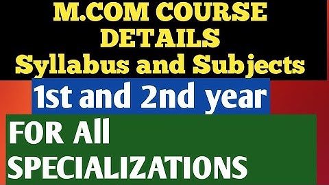M.COM  COURSE details subjects