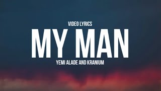 Yemi Alade Ft. Kranium - My Man (Letras/Lyrics)