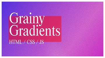 How To Make GRAINY GRADIENTS In CSS ( + Interactive Bonus)