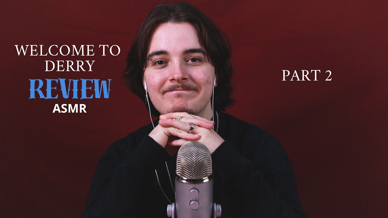 ASMR |  IT welcome to Derry Ep 4-7 REVIEW/RECAP (Spoilers)