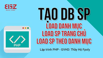 Tạo bảng sản phẩm - load danh mục - load sản phẩm trang chủ - load sản phẩm theo danh mục
