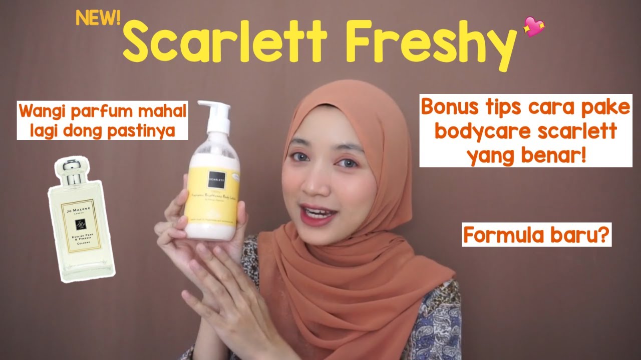 Review Scarlett FRESHY si body lotion TERBARUUUU wangi parfum jutaan ...