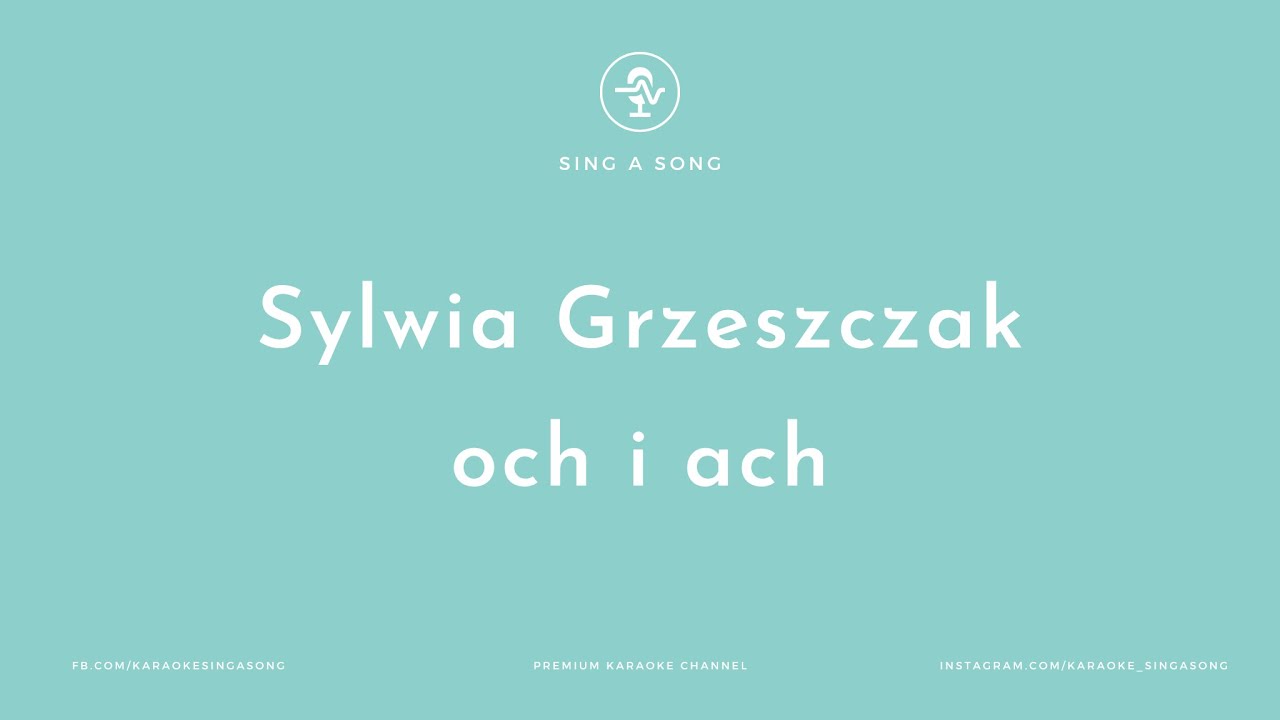 Sylwia Grzeszczak - och i ach (Karaoke/Instrumental)