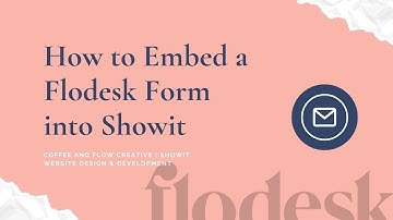 How to Embed a Flodesk Form into Showit