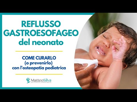 REFLUSSO del NEONATO: come CURARLO con l&rsquo;OSTEOPATIA PEDIATRICA