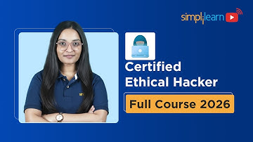 Ethical Hacking Full Course 2026 in 8 Hours | Ethical Hacking Course For Beginners | Simplilearn