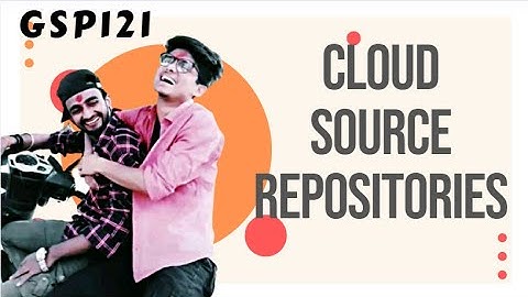 Cloud Source Repositories: Qwik Start DevOps Essentials