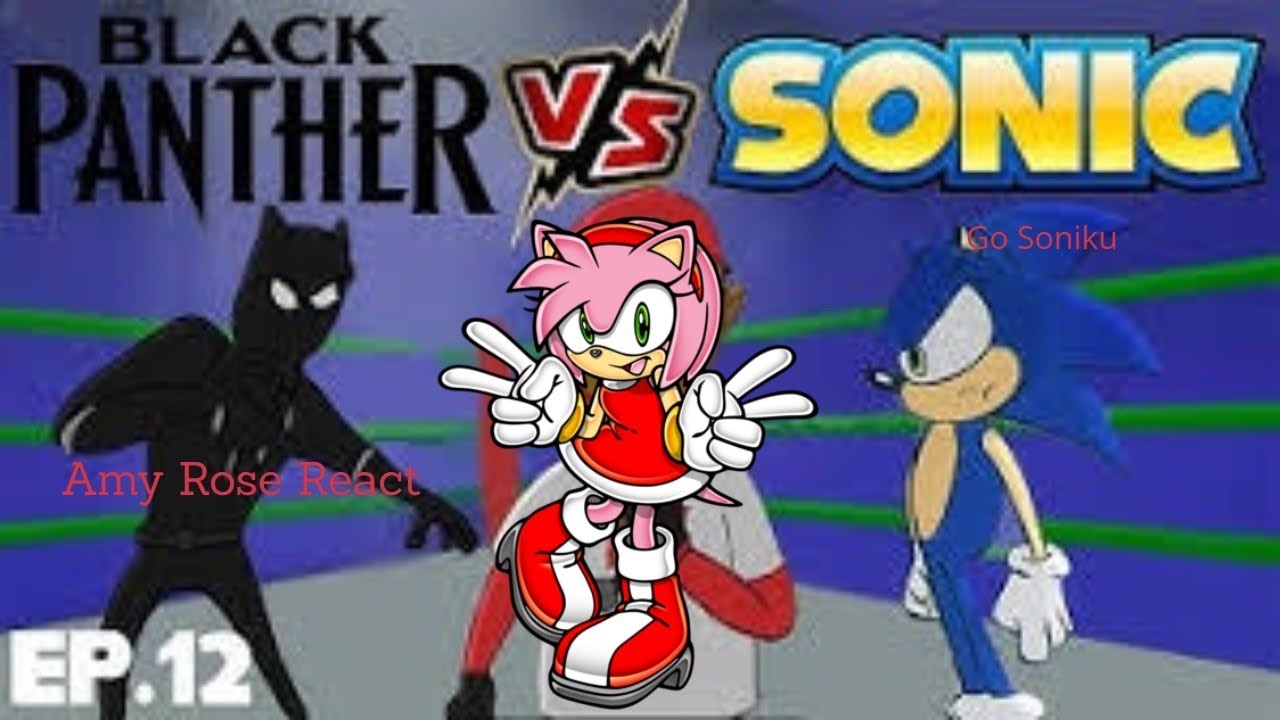 Amy Rose react to: Black Panther vs Sonic - Cartoon Beatbox Battle by Verbalase