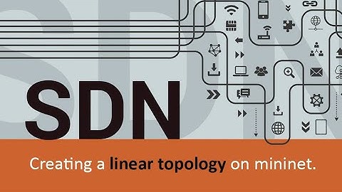 Creating Linear Topology Network on Mininet