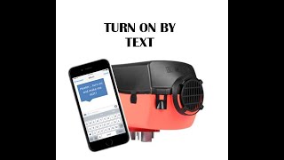 09 Turn on Diesel Heater by SMS Text