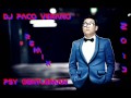 Psy gentleman dj paco verano remix
