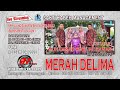 LIVE SANDIWARA MERAH DELIMA | CIPANAS - DUKUPUNTANG - CIREBON | DELAY 11 DES 2020 | MALAM