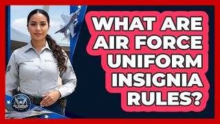What Are Air Force Uniform Insignia Rules News