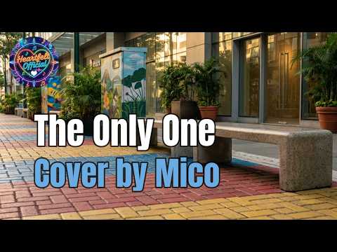 The Only One by Lionel Richie, Cover by Mico