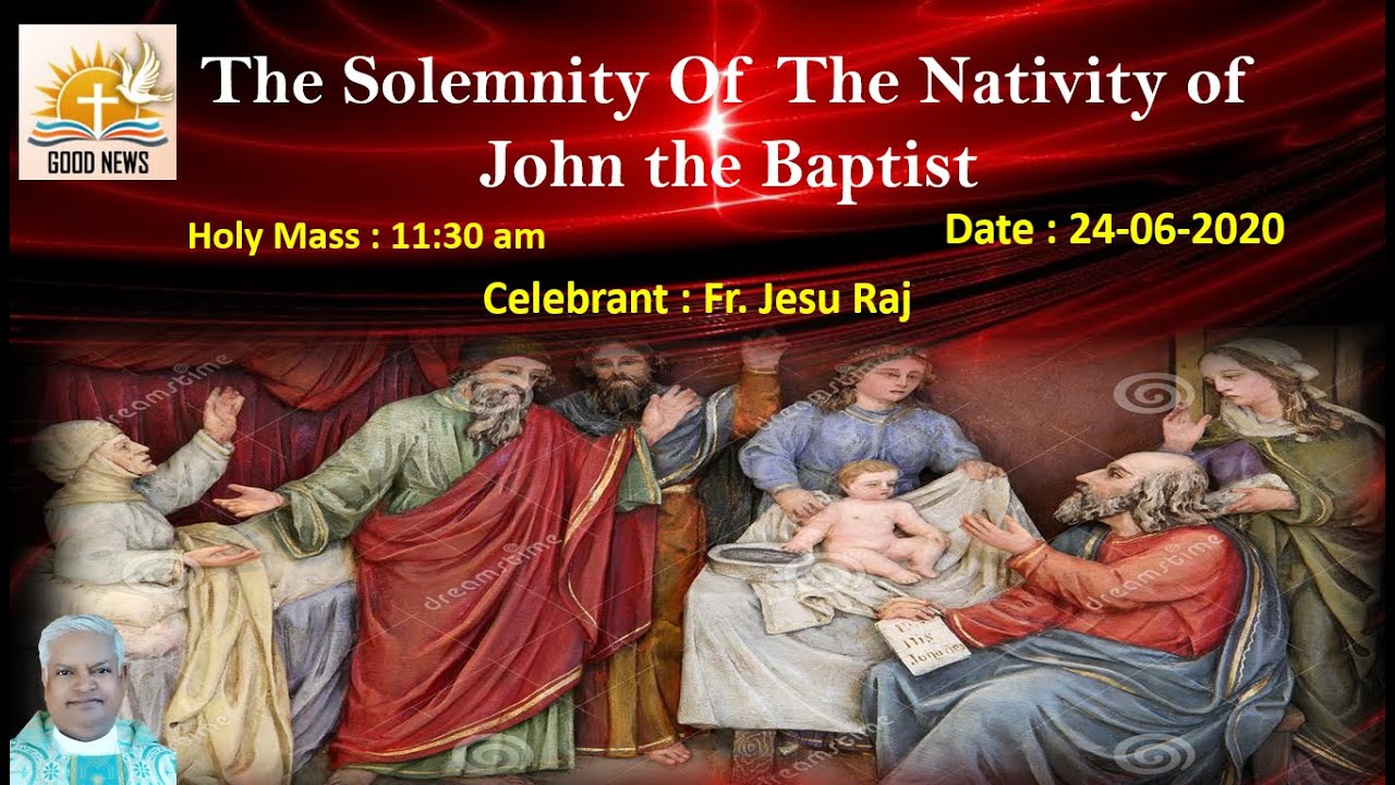 Holy mass in Hindi by Fr. Raj (Solemnity of the Nativity of John the