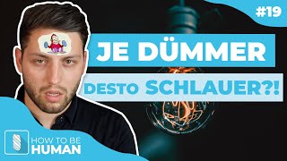 Warum dumme Menschen denken, dass sie schlau sind! | Das Kompetenz-Paradoxon