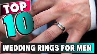 Best Wedding Rings for Men In 2024- Top 10 New Wedding Rings for Mens Review