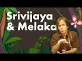02 Srivijaya and Melaka