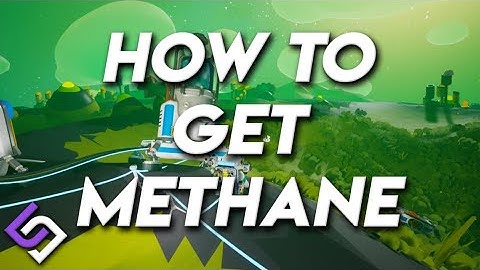 How to Get Methane - Astroneer